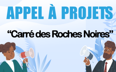 Appel à Projets : Exploitation du Site Carré des Roches Noires